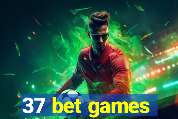 37 bet games